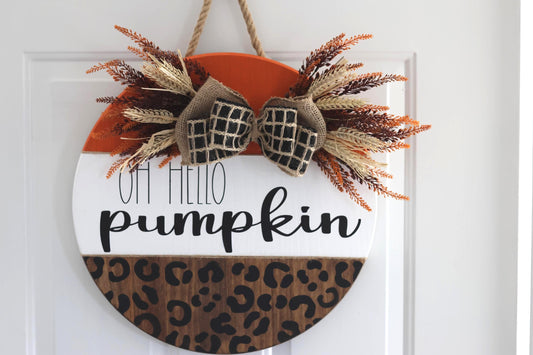 Oh Hello Pumpkin Sign