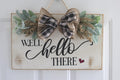 Well Hello There Small Sign