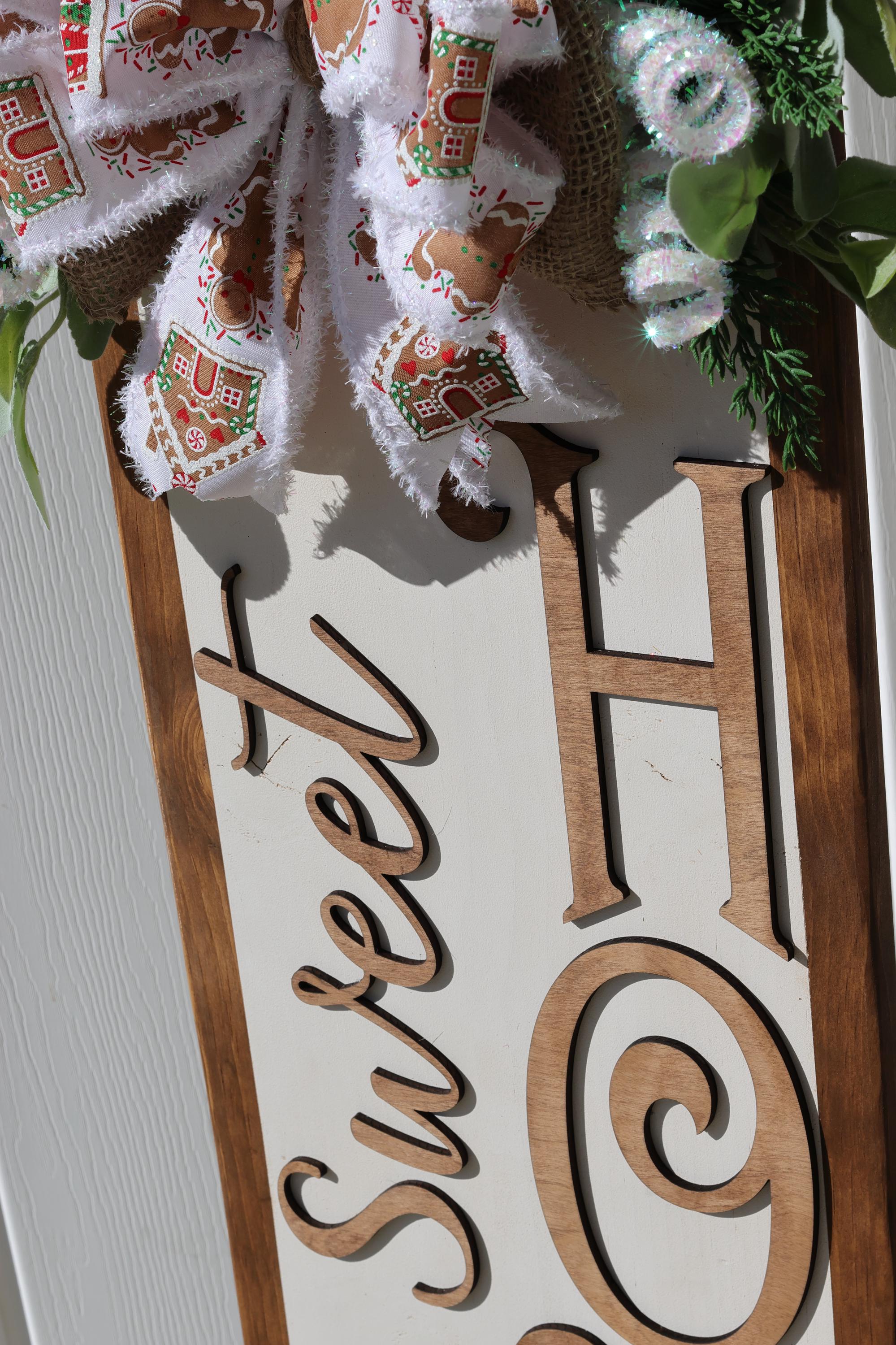 Home Sweet Home Christmas Porch Leaner  Gingerbread House Sign